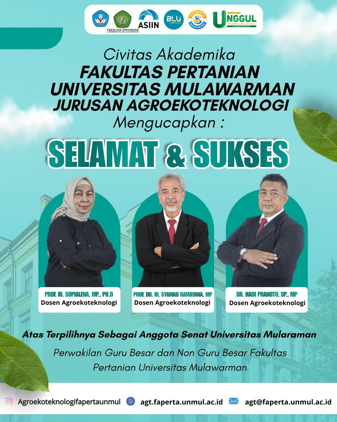 Ucapan selamat kepada tiga dosen Agroekoteknologi yang terpilih sebagai anggota Senat Universitas Mulawarman